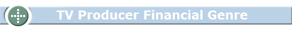    TV Producer Financial Genre